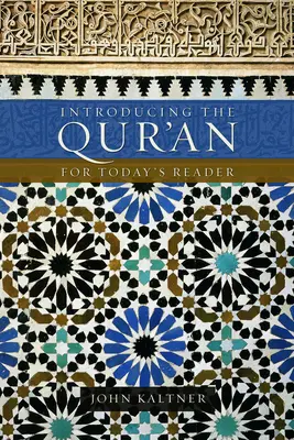 Introduction au Coran : Pour le lecteur d'aujourd'hui - Introducing the Qur'an: For Today's Reader