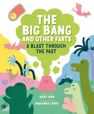 Le Big Bang et autres pets : Une explosion dans le passé - The Big Bang and Other Farts: A Blast Through the Past