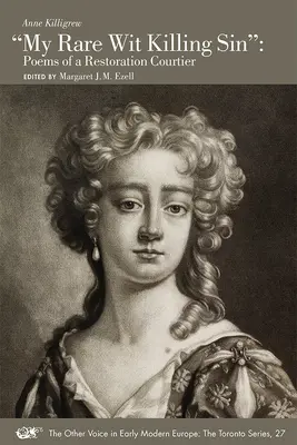 Mon rare péché mortel de l'esprit » : Poèmes d'un courtier de la Restauration Volume 27 » - My Rare Wit Killing Sin