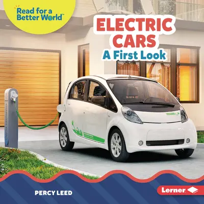 Voitures électriques : Un premier regard - Electric Cars: A First Look