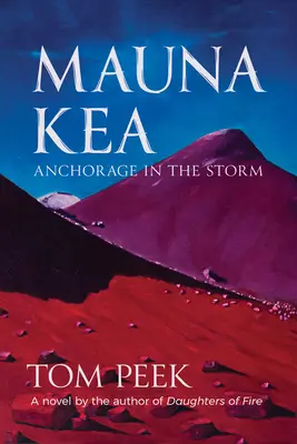 Mauna Kea : Un roman sur Hawaï - Mauna Kea: A Novel of Hawai'i