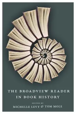 Le lecteur Broadview sur l'histoire du livre - The Broadview Reader in Book History