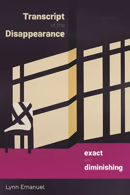 Transcription de la Disparition, exacte et décroissante : Poèmes - Transcript of the Disappearance, Exact and Diminishing: Poems