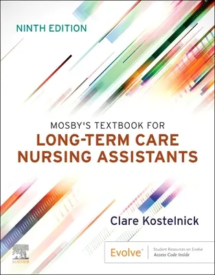 Mosby's Textbook for Long-Term Care Nursing Assistants (Manuel de Mosby pour les aides-soignants en soins de longue durée) - Mosby's Textbook for Long-Term Care Nursing Assistants