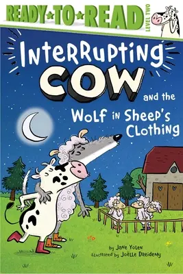 La vache qui interrompt et le loup déguisé en brebis : Prêt-à-lire niveau 2 - Interrupting Cow and the Wolf in Sheep's Clothing: Ready-To-Read Level 2
