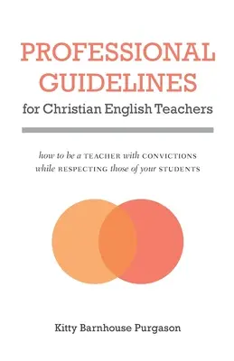 Lignes directrices professionnelles pour les professeurs d'anglais chrétiens - Professional Guidelines for Christian English Teachers