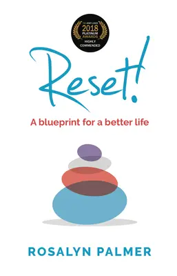 Réinitialiser ! Un plan pour une vie meilleure - Reset!: A blueprint for a better life