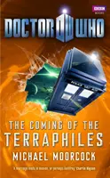 Doctor Who : L'arrivée des Terraphiles - Doctor Who: The Coming of the Terraphiles