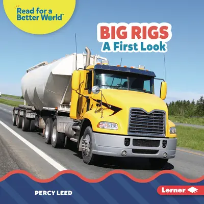 Les gros engins : Un premier regard - Big Rigs: A First Look