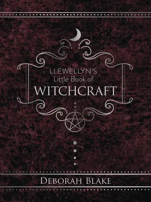 Le petit livre de sorcellerie de Llewellyn - Llewellyn's Little Book of Witchcraft