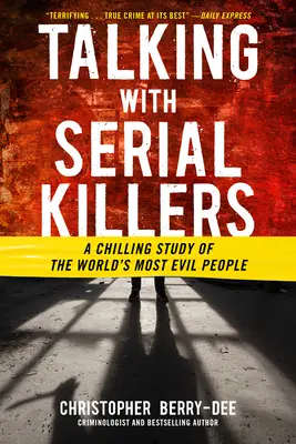 Parler avec des tueurs en série - Talking with Serial Killers