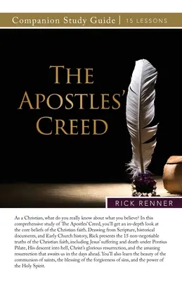 Le credo des apôtres Guide d'étude - The Apostles' Creed Study Guide