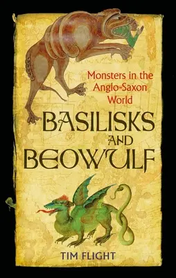 Basilisques et Beowulf : Les monstres dans le monde anglo-saxon - Basilisks and Beowulf: Monsters in the Anglo-Saxon World