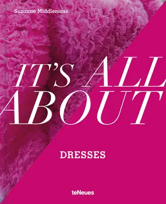 Tout sur les robes - It's All about Dresses