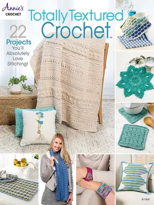 Crochet totalement texturé - Totally Textured Crochet