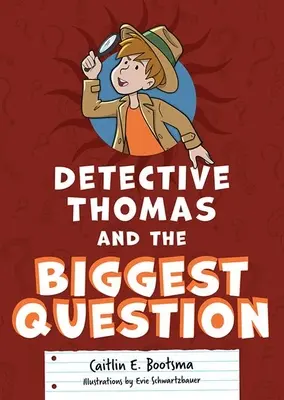 Le détective Thomas et la plus grande question - Detective Thomas and the Biggest Question