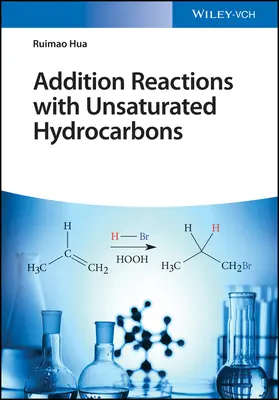 Réactions d'addition avec des hydrocarbures insaturés - Addition Reactions with Unsaturated Hydrocarbons