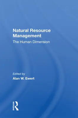 Gestion des ressources naturelles : La dimension humaine - Natural Resource Management: The Human Dimension