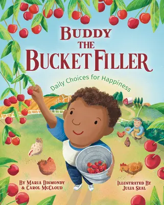 Buddy the Bucket Filler : Des choix quotidiens pour le bonheur - Buddy the Bucket Filler: Daily Choices for Happiness