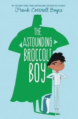 L'étonnant garçon au brocoli - The Astounding Broccoli Boy