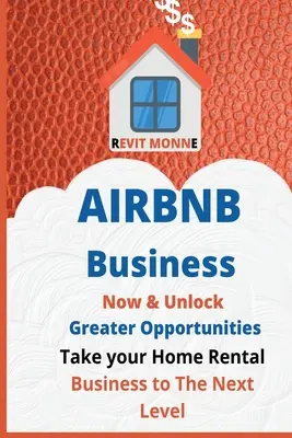 AIRBNB Business Now & Unlock Greater Opportunities : Faites passer votre entreprise de location de maisons au niveau supérieur. - AIRBNB Business Now & Unlock Greater Opportunities: Take your home rental business to the next level.