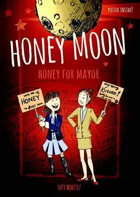 Le miel de la lune Le miel pour le maire - Honey Moon Honey for Mayor