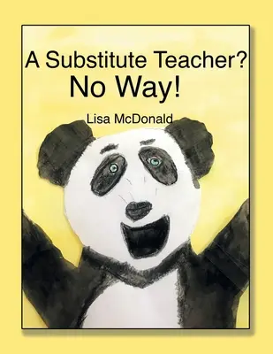 Un enseignant suppléant ? Pas question ! - A Substitute Teacher?: No Way!