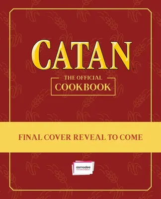 Catan(r) : Le livre de cuisine officiel - Catan(r): The Official Cookbook