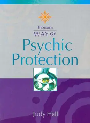 Protection psychique - Psychic Protection