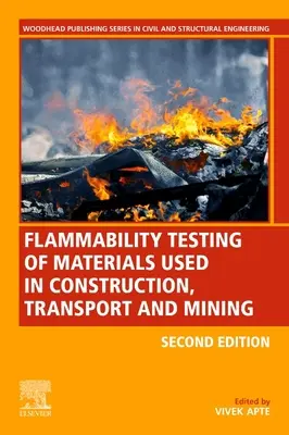 Essais d'inflammabilité des matériaux utilisés dans la construction, le transport et l'exploitation minière - Flammability Testing of Materials Used in Construction, Transport, and Mining
