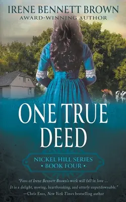 One True Deed : Un vrai acte : Une série de romans historiques classiques de l'Ouest - One True Deed: A Classic Historical Western Romance Series