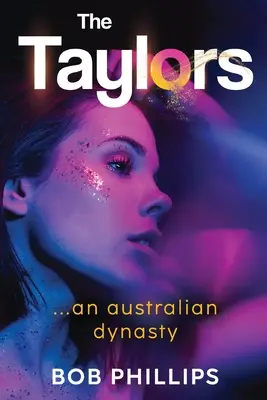 Les Taylors... une dynastie australienne - The Taylors...an Australian Dynasty