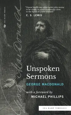 Unspoken Sermons (Sea Harp Timeless series) : Séries I, II et III (complètes et non abrégées) - Unspoken Sermons (Sea Harp Timeless series): Series I, II, and III (Complete and Unabridged)