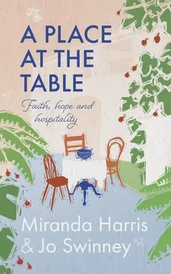 Une place à table : Foi, espoir et hospitalité - A Place at the Table: Faith, Hope and Hospitality