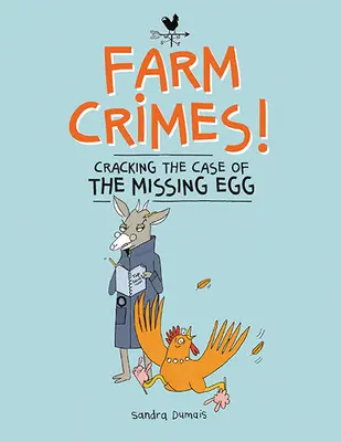 Les crimes de la ferme : L'affaire de l'œuf manquant - Farm Crimes: Cracking the Case of the Missing Egg
