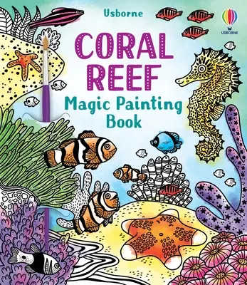 Livre de peinture magique sur les récifs coralliens - Coral Reef Magic Painting Book