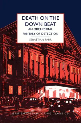 Death on the Down Beat : Une fantaisie orchestrale de détection - Death on the Down Beat: An Orchestral Fantasy of Detection