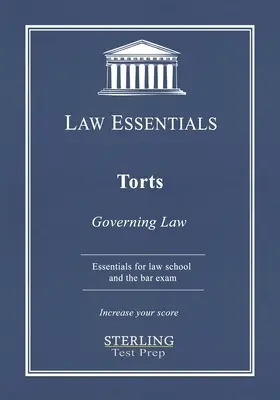 Délits civils, Law Essentials : Droit applicable à la faculté de droit et à la préparation à l'examen du barreau - Torts, Law Essentials: Governing Law for Law School and Bar Exam Prep