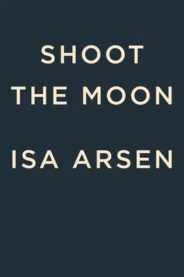 Tirer sur la lune - Shoot the Moon