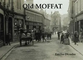 Le vieux Moffat - Old Moffat