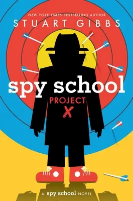 Le projet X de l'école d'espionnage - Spy School Project X