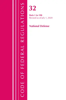 Code of Federal Regulations, Title 32 National Defense 1-190, Revised as of July 1, 2020 (Office of the Federal Register (U S ))
