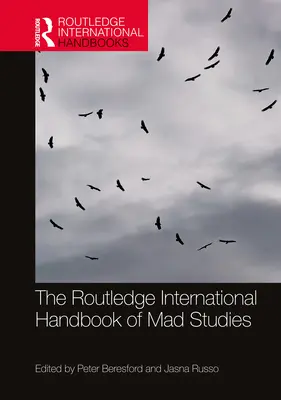 The Routledge International Handbook of Mad Studies (en anglais) - The Routledge International Handbook of Mad Studies