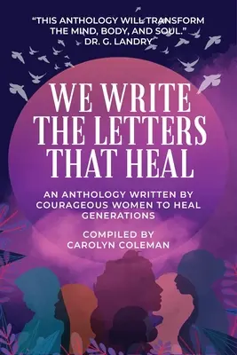 Nous écrivons les lettres qui guérissent - We Write the Letters That Heal
