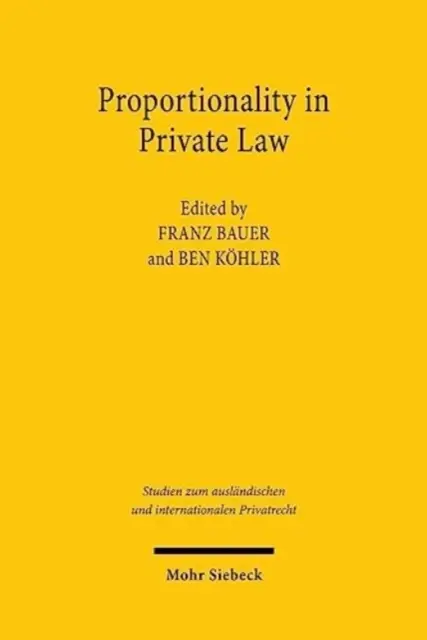 La proportionnalité en droit privé - Proportionality in Private Law