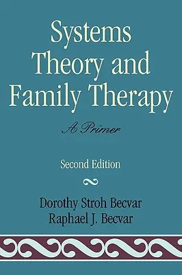 Théorie des systèmes et thérapie familiale : Un abécédaire - Systems Theory and Family Therapy: A Primer