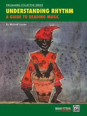 Comprendre le rythme : Un guide pour lire la musique - Understanding Rhythm: A Guide to Reading Music