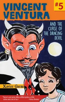 Vincent Ventura et la malédiction du diable dansant / Vincent Ventura Y La Maldicin del Diablo Bailarn - Vincent Ventura and the Curse of the Dancing Devil / Vincent Ventura Y La Maldicin del Diablo Bailarn