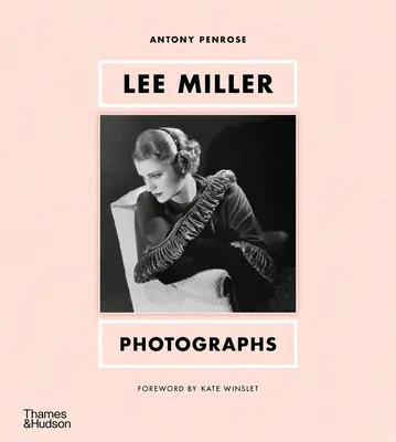 Lee Miller : Photographies - Lee Miller: Photographs
