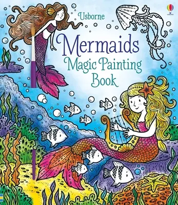 Livre de peinture magique des sirènes - Mermaids Magic Painting Book